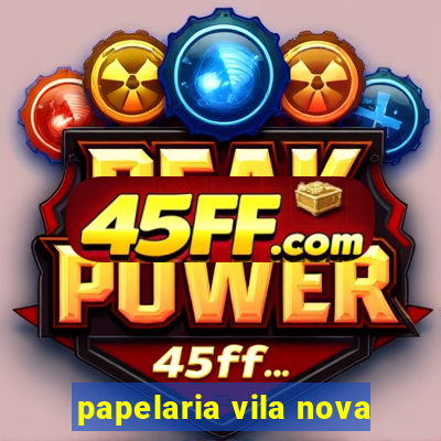 papelaria vila nova